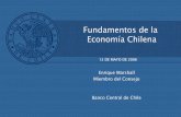 Fundamentos de la Economía Chilena Econ Chilena B Central.pdf · Básicos Factores que ... Protección derechos propiedad Politicas macro Solidez de los bancos ... Fundamentos de