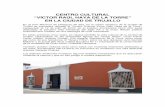 CENTRO CULTURAL “VÍCTOR RAÚL HAYA DE LA TORRE” EN LA ...€¦ · Trujillo se encuentra ubicado el “Centro Cultural Víctor Raúl Haya de la Torre”, ... Victor Raul Haya
