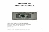 MANUAL DE HISTEROSCOPIA - UNIDAD DE …unidim.com.mx/wp-content/uploads/2016/10/histeroscopia.pdf · para cauterizar el endometrio como tratamiento de hemorragias. ... Carcinoma de