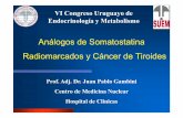 Análogos de Somatostatina Radiomarcados y Cáncer de …endosuem.org.uy/wp-content/uploads/2013/10/juan_pablo_gambini__a… · •Carcinoma Medular Tiroides ... de ovario, cuello,