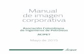 Manual de imagen corporativa ACIPET 2015 · Manual de imagen corporativa. Usos indebidos de la marca Se entienden por usos indebidos cualquier modificación a la marca, su nominación