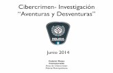 Cibercrimen- Investigación “Aventuras y Desventuras” · Delitos Informáticos Desafíos Falta de Marco Legal Falta de Capacitación Falta de Recursos Globalización Tecnología