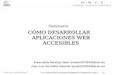 CÓMO DESARROLLAR APLICACIONES WEB …€¦ · PAUTAS DE ACCESIBILIDAD DEL W3C W3C WAI (Web Accesibility Initiative). Desarrolla estrategias, guías y ...