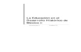 La Educación en el Desarrollo Histórico de México II -des... · ... rasgos del desarrollo histórico de la educación y su ... Mexicana y la actualidad. El estudio de este ...