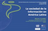 La sociedad de la información en América Latina - … · Formación bruta de capital fijo de las TIC Participación de la FBCF en TIC en la FBCF total 1990 - 2010 ... Bolivia (Est.