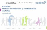 Estudio: Modelo económico y competencia en Chilehorizontalchile.cl/wp-content/uploads/2017/10/Estudios-10.pdf · ejecutivos de La Polar, ... chilenos asegura que el modelo económico