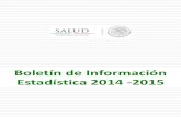 Boletín de Información Estadística 2014 -2015 - Gobierno€¦ · 1. MORTALIDAD 1.1. Principales causas de mortalidad general, 2014 1.2. Veinte principales causas de mortalidad,