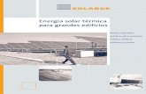 Energía solar térmica para grandes edificios - solarge.orgsolarge.org/uploads/media/SOLARGE_Best_Practice... · circunstancias y las necesidades del usuario, una tarea y un desafío