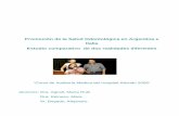 Promoción de la Salud Odontológica en Argentina e …auditoriamedicahoy.net/biblioteca/Prevencion odontologica.pdf · El mecanismo más eficaz que tenemos en la actualidad, para