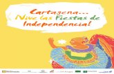 Cartagena ¡Vive las Fiestas de Independencia!a-Fiestas... · rumbo a La Habana. En esa fecha entran ... Cartagena abre y cierra la independencia de los colombianos. (Ruz & Abello,