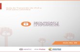 Guía de Transición de IPv4 a IPv6 para Colombia · Así mismo, para cumplir con los objetivos de innovación tecnológica que exige el país, las entidades del país deben entrar