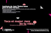 Toca el mejor Jazz de tu vida - fundaciontonica.orgfundaciontonica.org/convocatorias/CONVOCATORIA... · jazz y armonía; otras clases de “Ensambles” son determinadas con una audición