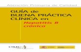 Guía de buena Práctica Hepatitis B crónica clínica en · Prólogos 5-7 Introducción 9 Generalidades y epidemiología de la hepatitis B crónica en España 11 Historia natural