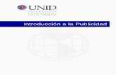 Introducción a la Publicidad - moodle2.unid.edu.mxmoodle2.unid.edu.mx/dts_cursos_mdl/ejec/ME/IPU/S04/IPU04_Lectura.… · publicitario por excelencia son: • La invención de la