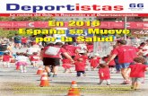 En 2016 España se Mueve por la Salud - … · la de la Prensa Deportiva, el Colegio Profesional de Fisiote- ... fue presentado por la perio-dista Rocío Bracero, siendo José Arregui