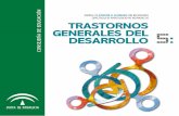 5: TRASTORNOS GENERALES DEL DESARROLLOautismodiario.org/wp-content/uploads/2014/07/trastornos-generales... · Trastorno del Espectro Autista (TEA), ya que re-coge un cuadro clínico