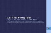 La Tía Fingida - Espacio Ebook | Libros … Tía Fingida Miguel de Cervantes (1547-1616) Este texto digital es de dominio público en España por haberse cumplido más de setenta