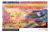 El terror fascista en Galicia - Memòria Antifranquista · originado en los años del fascismo a través de la guerra que fue resulta-do de un golpe de estado fracasado. Fuera del