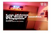 Dossier Las Chicas del Tres y media floppies - … · Disseny gràfic: Fernando Fernandez Agraïments: Carme Portaceli, FEI, Nau Ivanow, Alejo Levis David Ruano, Alejandro Ardila,