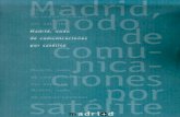 Madrid, nodo de comunicaciones · Infraestructuras para las comunicaciones por satélite. Inventario de Estaciones en la Comunidad de Madrid. CAPÍTULO 4. Servicios vía satélite.