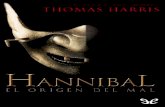 Libro proporcionado por el equipo - …descargar.lelibros.online/Thomas Harris/Hannibal_ el Origen del Mal... · cuando César era un potrillo, el cocinero lo había echado de la