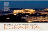 EL EJÉRCITO QUE VENCIÓ ATENAS ESPARTA€¦ · CRONOLOGÍA El ﬁ nal de un conﬂ icto devastador 413 a.C. Los espartanos toman la fortaleza ateniense de Decelia y asolan el Ática.