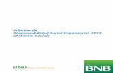 Informe de Responsabilidad Social Empresarial 2014 ... · Alcance El Banco Nacional de Bolivia S.A. (BNB) presenta su Informe de Responsabilidad Social Empresarial - Balance Social,