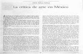Adela Salinas Salinas La crítica de arte en México · y negado futuro: Crítica. El que hace la critica ha sido juzgado como juez por el criti ... una exposición requier~ actitud