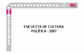 ENCUESTA DE CULTURA POLÍTICA - 2007 - … · aspectos de la cultura política colombiana, basadas en las percepciones de los ciudadanos sobre su entorno ... Usted cree que en Colombia: