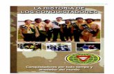 La Historia de los Conquistadores - …guiasmayores.weebly.com/uploads/1/1/3/1/1131412/la_historia_de_los... · Grupos pequeños de ... puesto temporalmente debajo del liderazgo de