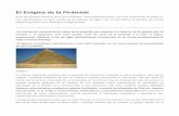 El Enigma de la Pirámide - delcieloalatierra.com.ar · Mantuvo este aspecto hasta principios del siglo XIV, cuando un terremoto desprendió parte del revestimiento calizo. Posteriormente,