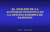 Juan Arias Herrero & Asociados 1 - ub.edu · Juan Arias Herrero & Asociados 3 OBJETIVOS DEL CONVENIO DE LA PATENTE EUROPEA (CPE) • Conceder patentes en amplios campos de la técnica