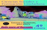 copyright · Tiene como fin valorar la actuación propia, así como el reconocimiento ... en las cosmovisiones de los pueblos de Guatemala. ESCENARIO GEOGRÁFICO ESCENARIO ... situados