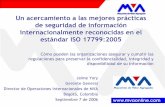 Un acercamiento a las mejores prácticas de seguridad de ...mvausa.com/Colombia/Presentaciones/INTRODUCCION_ISO_17799.pdf · Un acercamiento a las mejores prácticas de seguridad