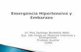 Dr. Max Santiago Bordelois Abdo Esp. 2do Grado en …files.sld.cu/urgencia/files/2010/09/emergencia-hipertensiva-y... · 1-Hipertensión inducida por el embarazo. a) Pre-eclampsia.