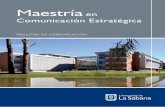 Maestría en Comunicación Estratégica - Colombia · maestria.comunicacion@unisabana.edu.co Campus del Puente del Común, Edificio K, Piso 3, Km.7 Autopista Norte de Bogotá ...
