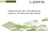 Manual de Auditoría sobre el Desempeño - orfis.gob.mx · en el artículo 9 de la Ley de Fiscalización Superior y Rendición de Cuentas del Estado de Veracruz de Ignacio de la Llave.