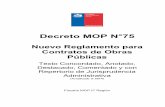 Decreto MOP N°75 - Por: José Luis Cortés Recabarren · introducidas por los Decretos MOP Nº319 y 810, ambos de 2008; 119 y 223, ambos de 2009; y 151 y 218 de 2010. José Luis