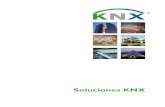 Soluciones KNX - Confort Campos · Soluciones KNX 3 lador para la apertura/cierre de ventanas • Pasarela KNX/Dali (Gira) controla la iluminación e in-cluye funciones de regulación