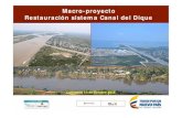 Macro-proyecto Restauración sistema Canal del Diquecamacolbolivar.com/wp-content/uploads/2016/10/... · hídrico del canal para agua potable, riego, ganadería, pesca y otros servicios,