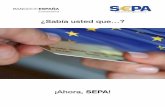 ¡Ahora, SEPA - bde.es · – La desaparición de barreras para la ejecución de pagos in-ternacionales. 5 Quién es quién en SEPA La industria bancaria europea, a tra-vés del Consejo