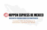 RECINTO FISCALIZADO ESTRATÉGICO - Nippon Express de …€¦ · RECINTO FISCALIZADO ESTRATÉGICO ... En el ejemplo, ... Partes de servicio para reparación de maquinarias y partes