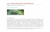 La simulación política - pradaraul.files.wordpress.com · La simulación es un tema trabajado por Jean Baudrillard, se refiere a las estrategias de la apariencia, a las estrategias