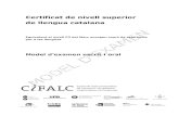 Certificat de nivell superior de llengua catalana - CIFALC · CIFALC. Certificat de nivell superior de llengua catalana Model d’examen escrit i oral 3 Àrea 1. Comprensió escrita