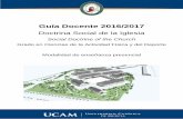 Guía Docente 2016/2017 - Campus de Cartagenacartagena.ucam.edu/.../cafd/doctrina_social_de_la_iglesia_ct_16-17.pdf · La Doctrina Social de la Iglesia (DSI) es una materia interdisciplinar