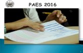 PAES 2016 · 2016-09-27 · Errores 2015 Normativos para Coordinadores ... Cuestionario de Habilidades Socioemocionales 13 de Octubre ... realizado la PAES (la constancia de ambos