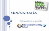 MONOGRAFÍA - berckleyschool.infoberckleyschool.info/IB/Presentacion Monografia 2018.pdf · Llevar a cabo tres sesiones de reflexión obligatorias con el alumno (20-30 minutos, registro