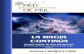 LA MAGIA CONTINÚA - PNL Rosario| Formaciónpnlrosario.com/recursos/la-magia-continua-11.pdf · MC: Está la definición en los libros de PNL, por ejemplo, desglosar el nombre: Programación-Neuro-