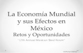La Economía Mundial y sus Efectos en México Retos y ... Garcia, Guillermo - Banco … · o Inyección de Liquidez (QE-1y2) o Estímulo Fiscal –Limitado- ... • Crecimiento moderado