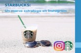 STARBUCKS - fido.palermo.edufido.palermo.edu/servicios_dyc///blog/docentes/trabajos/35709... · Cuanto más planifica Starbucks el contenido de sus publicaciones en Instagram, mayor